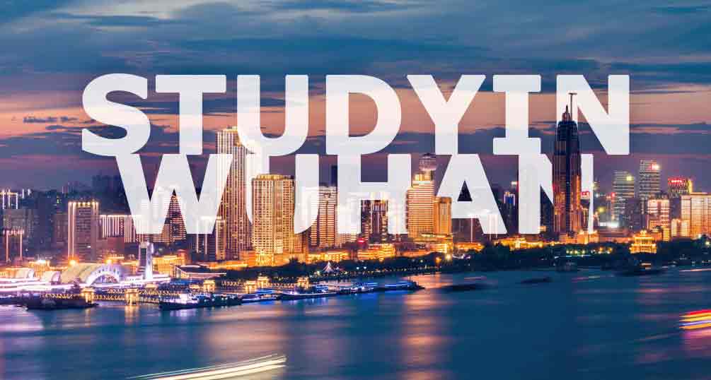 Study in Wuhan. Wuhan Universities Study in Wuhan. Wuhan Universities